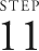 STEP 11